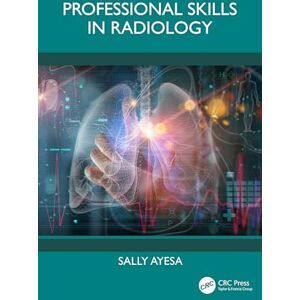 Ayesa, Sally Professional Skills in Radiology Ayesa, Sally Professional Skills in Radiology
