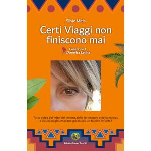 Mitis, Sig. Silvio Certi viaggi non finiscono mai: Tutta colpa del mito, del cinema, della letteratura e della musica, o alcuni luoghi emanano già da soli un fascino infinito? Mitis, Sig. Silvio Certi viaggi non finiscono mai: Tutta colpa del mito, del cinema, della letteratura e della musica, o alcuni luoghi emanano già da soli un fascino infinito?