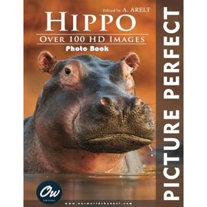 World, Our Hippo: Picture Perfect Photo Book World, Our Hippo: Picture Perfect Photo Book