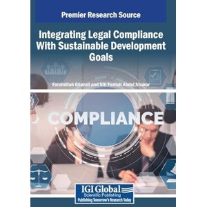 Integrating Legal Compliance With Sustainable Development Goals Integrating Legal Compliance With Sustainable Development Goals