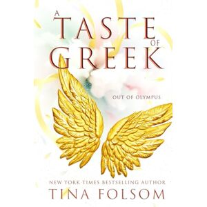Folsom, Tina A Taste of Greek: Fast-paced, sexy, and magical high-stakes Greek Mythology Romantasy full of action and humor (Out of Olympus) Folsom, Tina A Taste of Greek: Fast-paced, sexy, and magical high-stakes Greek Mythology Romantasy full of action and humor (Out of Olympus)