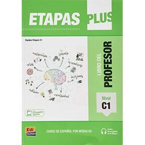 Equipo Entinema Etapas Plus C1 Libro del Profesor: Curso de Español Por Módulos Equipo Entinema Etapas Plus C1 Libro del Profesor: Curso de Español Por Módulos