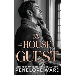 Ward, Penelope The House Guest: A Contemporary Romance Ward, Penelope The House Guest: A Contemporary Romance