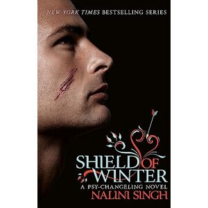 Singh, Nalini Shield of Winter: Book 13 (The Psy-Changeling Series) Singh, Nalini Shield of Winter: Book 13 (The Psy-Changeling Series)