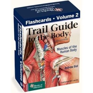 Biel, Andrew Trail Guide to the Body Flashcards Volume 2: Muscles Biel, Andrew Trail Guide to the Body Flashcards Volume 2: Muscles