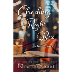 Pyland, Nicole Checking the Right Box: 1 (San Francisco Series) Pyland, Nicole Checking the Right Box: 1 (San Francisco Series)