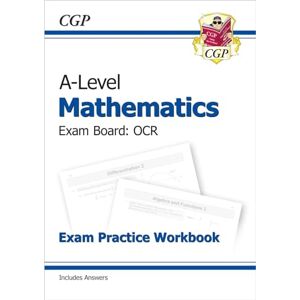 CGP Books A-Level Maths OCR Exam Practice Workbook (includes Answers): for the 2026 and 2027 exams (CGP OCR A-Level Maths) CGP Books A-Level Maths OCR Exam Practice Workbook (includes Answers): for the 2026 and 2027 exams (CGP OCR A-Level Maths)