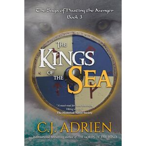 Adrien, C.J. The Kings of the Sea: 3 (The Saga of Hasting the Avenger) Adrien, C.J. The Kings of the Sea: 3 (The Saga of Hasting the Avenger)
