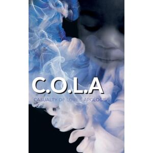 Bennett, Cola C.O.L.A. Casualty of Love's Apologies Bennett, Cola C.O.L.A. Casualty of Love's Apologies