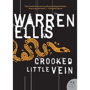Ellis, Warren CROOKED LITT VEIN: A Novel (P.S.) Ellis, Warren CROOKED LITT VEIN: A Novel (P.S.)