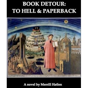 Hatlen, Merrill Book Detour: to Hell & Paperback: 5 (French Quintet) Hatlen, Merrill Book Detour: to Hell & Paperback: 5 (French Quintet)