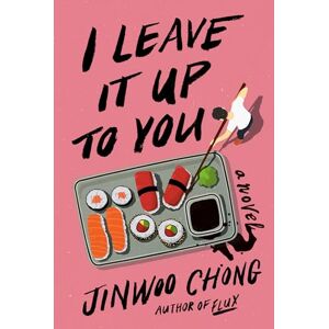 Chong, Jinwoo I Leave It Up to You Chong, Jinwoo I Leave It Up to You