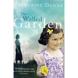 Dunne, Catherine The Walled Garden Dunne, Catherine The Walled Garden