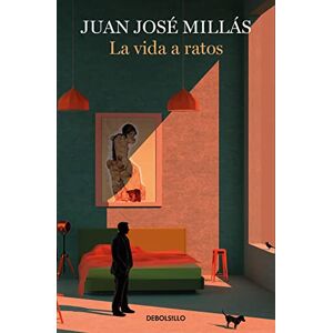 Millás, Juan José La vida a ratos (Best Seller) Millás, Juan José La vida a ratos (Best Seller)
