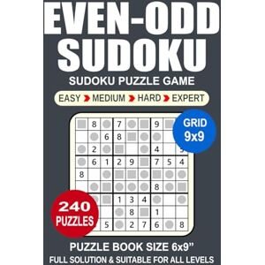 TheSmartBrain, Goody Even Odd Sudoku Puzzle Book: 240 Puzzles Even Odd Sudoku Great Sudoku Puzzle Game 4 Levels: Easy Medium Hard and Expert Size 6x9 Inches. TheSmartBrain, Goody Even Odd Sudoku Puzzle Book: 240 Puzzles Even Odd Sudoku Great Sudoku Puzzle Game 4 Levels: Easy Medium Hard and Expert Size 6x9 Inches.