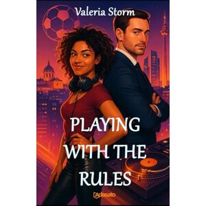 Storm, Valeria Playing with the Rules: Sporting romance in the capital (My best romance novels) Storm, Valeria Playing with the Rules: Sporting romance in the capital (My best romance novels)