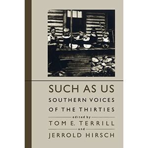 Such As Us: Southern Voices of the Thirties Such As Us: Southern Voices of the Thirties