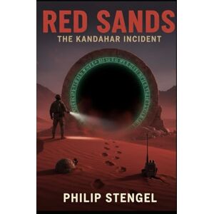 Stengel, Philip Red Sands: The Kandahar Incident Stengel, Philip Red Sands: The Kandahar Incident