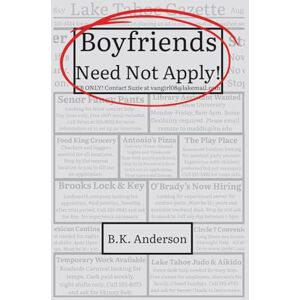 Anderson, B.K. Boyfriends Need Not Apply! Anderson, B.K. Boyfriends Need Not Apply!