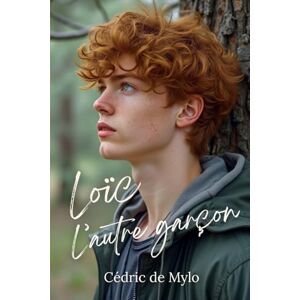 de Mylo, Cédric Loïc, l'autre garçon (Du côté de chez Tom) de Mylo, Cédric Loïc, l'autre garçon (Du côté de chez Tom)