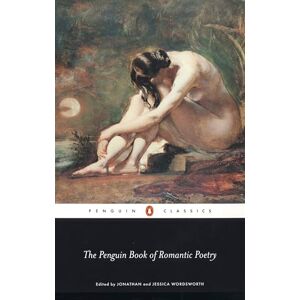 Wordsworth, Jonathan The New Penguin Book of Romantic Poetry (Penguin Classics) Wordsworth, Jonathan The New Penguin Book of Romantic Poetry (Penguin Classics)