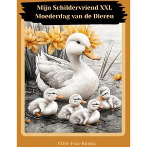 Eifel-Fun-Books Mijn Schildervriend XXL Moederdag van de Dieren": Kleurboek voor volwassenen met 85 kleurplaten vanaf 8 jaar groot formaat Ontspanning en stressverlichting Eifel-Fun-Books Mijn Schildervriend XXL Moederdag van de Dieren": Kleurboek voor volwassenen met 85 kleurplaten vanaf 8 jaar groot formaat Ontspanning en stressverlichting