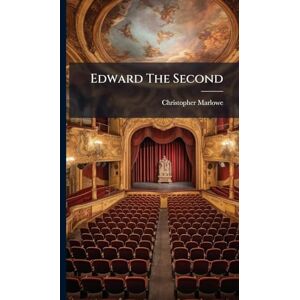 Marlowe, Christopher Edward The Second Marlowe, Christopher Edward The Second