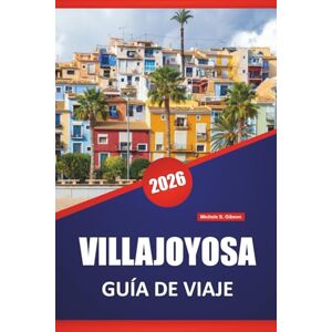 Gibson VILLAJOYOSA GUÍA DE VIAJE 2026: Las mejores cosas que hacer, coloridos paseos marítimos, playas, historia del chocolate, paseos costeros y excursiones de un día en la Costa Blanca de España Gibson VILLAJOYOSA GUÍA DE VIAJE 2026: Las mejores cosas que hacer, coloridos paseos marítimos, playas, historia del chocolate, paseos costeros y excursiones de un día en la Costa Blanca de España