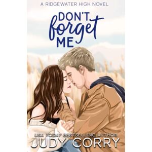 Corry, Judy Don't Forget Me (Ridgewater High Romance) Corry, Judy Don't Forget Me (Ridgewater High Romance)