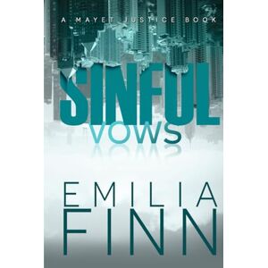 Finn, Emilia Sinful Vows (A Mayet Justice Book) Finn, Emilia Sinful Vows (A Mayet Justice Book)