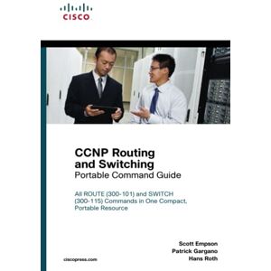 Scott CCNP Routing and Switching Portable Command Guide Scott CCNP Routing and Switching Portable Command Guide