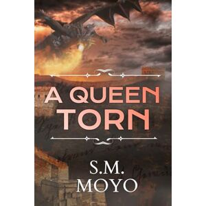 Moyo, S.M. A Queen Torn (The Flame Throne Saga) Moyo, S.M. A Queen Torn (The Flame Throne Saga)