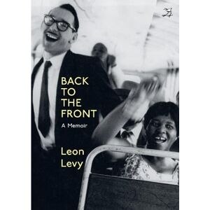 Levy, Leon Back to the Front: A Memoir Levy, Leon Back to the Front: A Memoir