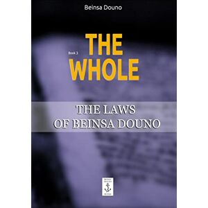 Douno, Beinsa The Whole: Volume 3 (The Laws of Beinsa Douno) Douno, Beinsa The Whole: Volume 3 (The Laws of Beinsa Douno)