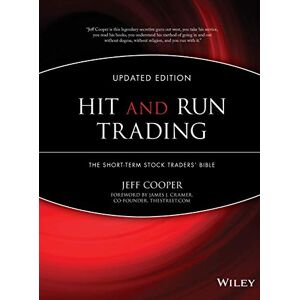 Cooper, Jeff Hit and Run Trading: The Short-Term Stock Traders' Bible: 35 (Wiley Trading) Cooper, Jeff Hit and Run Trading: The Short-Term Stock Traders' Bible: 35 (Wiley Trading)