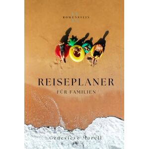 Morell, Geneviève Reiseplaner für Familien: Euer persönlicher Reiseplaner mit Packlisten für Eltern und Kinder, Reisetipps, Tagesplaner, Reisetagebuch, Spiele und Gute ... für entspannte Ferien mit der ganzen Familie. Morell, Geneviève Reiseplaner für Familien: Euer persönlicher Reiseplaner mit Packlisten für Eltern und Kinder, Reisetipps, Tagesplaner, Reisetagebuch, Spiele und Gute ... für entspannte Ferien mit der ganzen Familie.