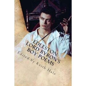 Hale, Keith Edleston: Lord Byron's Boy Poems Hale, Keith Edleston: Lord Byron's Boy Poems