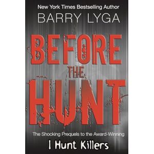 Lyga, Barry Before the Hunt Lyga, Barry Before the Hunt