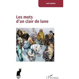 Combres, Loul Les mots d’un clair de lune (Cabaret) Combres, Loul Les mots d’un clair de lune (Cabaret)