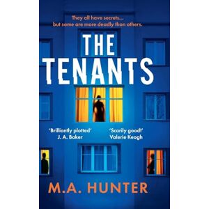 Hunter, M A The Tenants: A BRAND NEW psychological thriller from M. A. Hunter for 2025 Hunter, M A The Tenants: A BRAND NEW psychological thriller from M. A. Hunter for 2025