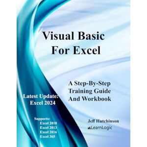 Hutchinson, Jeff Visual Basic For Excel: Supports 2010, 2013, 2016, and 365: 4 (Microsoft Excel) Hutchinson, Jeff Visual Basic For Excel: Supports 2010, 2013, 2016, and 365: 4 (Microsoft Excel)