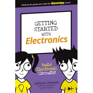 Shamieh, Cathleen Getting Started with Electronics: Build Electronic Circuits! (Dummies Junior) Shamieh, Cathleen Getting Started with Electronics: Build Electronic Circuits! (Dummies Junior)