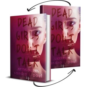 Paul, Sandra J. Dead girls don't talk: lucky for me Paul, Sandra J. Dead girls don't talk: lucky for me