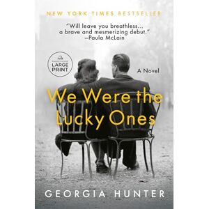Hunter, Georgia We Were the Lucky Ones: A Novel Hunter, Georgia We Were the Lucky Ones: A Novel