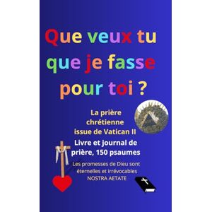 Cherbourg, Editions Jean Livre et journal de prière, avec les 150 psaumes, de poche: Les promesses de Dieu sont éternelles et irrévocables (Nostra Aetate, Vatican II), que ... je fasse pour toi ? (Marc 10:51, Luc 18:41) Cherbourg, Editions Jean Livre et journal de prière, avec les 150 psaumes, de poche: Les promesses de Dieu sont éternelles et irrévocables (Nostra Aetate, Vatican II), que ... je fasse pour toi ? (Marc 10:51, Luc 18:41)