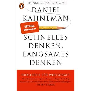 Kahneman, Daniel Schnelles Denken, langsames Denken Kahneman, Daniel Schnelles Denken, langsames Denken