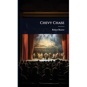 Roscoe, Robert Chevy Chase Roscoe, Robert Chevy Chase