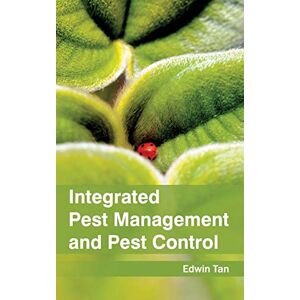Integrated Pest Management and Pest Control Integrated Pest Management and Pest Control