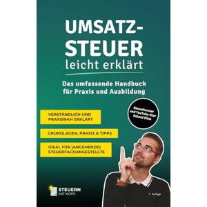 Roland Umsatzsteuer leicht erklärt: Das umfassende Handbuch für Praxis und Ausbildung Roland Umsatzsteuer leicht erklärt: Das umfassende Handbuch für Praxis und Ausbildung