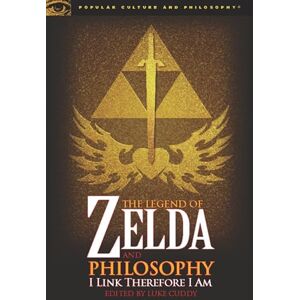 The Legend of Zelda and Philosophy: I Link Therefore I Am (Popular Culture and Philosophy, 36) The Legend of Zelda and Philosophy: I Link Therefore I Am (Popular Culture and Philosophy, 36)